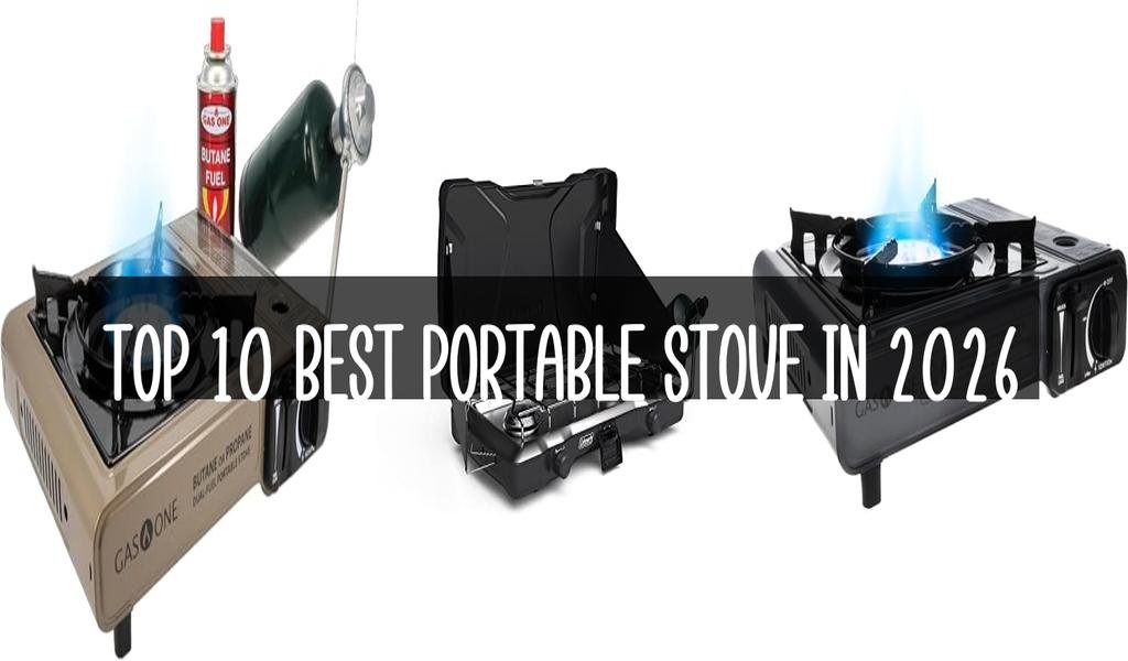 Top 10 Best Portable Stove in 2026