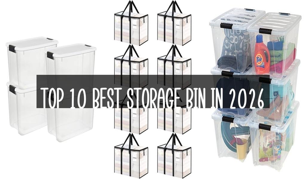 Top 10 Best Storage Bin in 2026