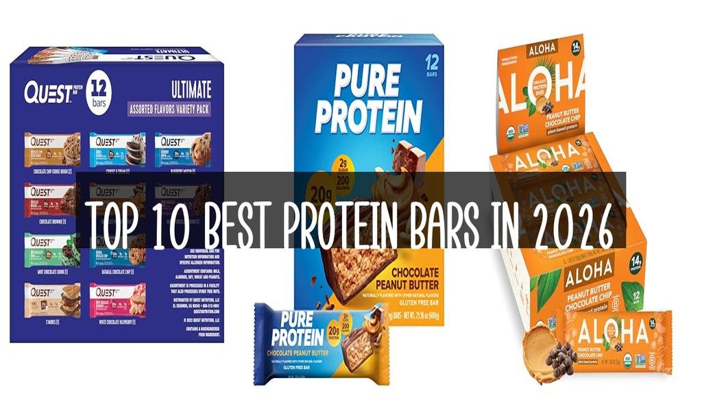 Top 10 Best Protein Bars in 2026