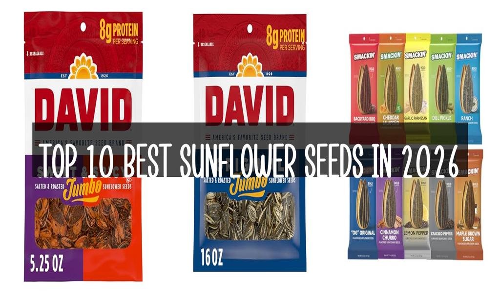 Top 10 Best Sunflower Seeds in 2026